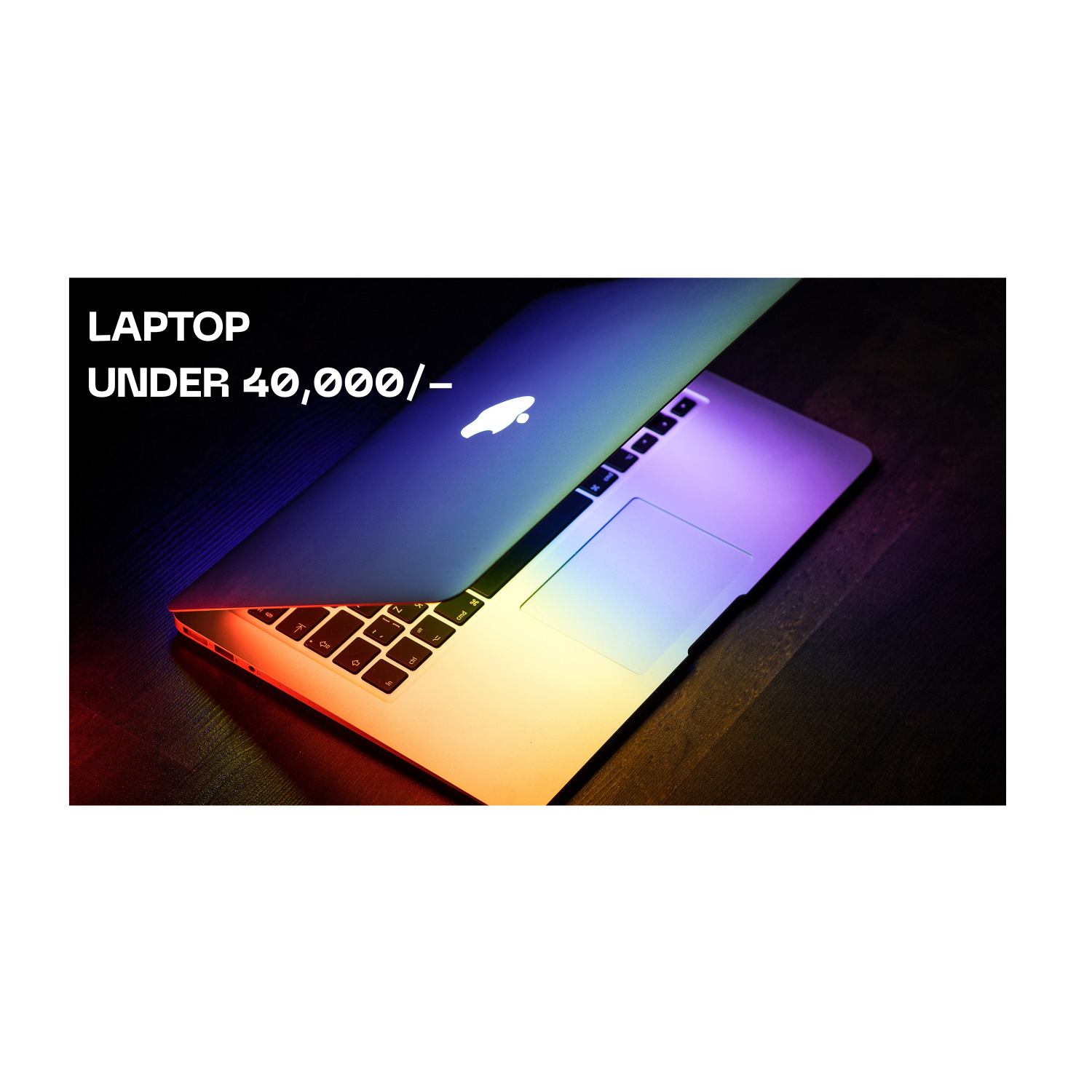 Laptop Under 40k